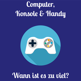Medien: Wann ist es zu viel? Medien: Wann ist es zu viel?